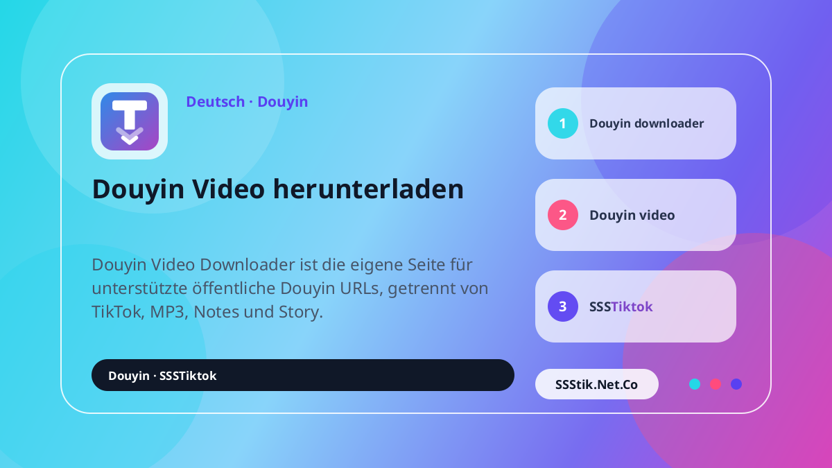 Was ist Douyin Video Downloader? - SSSTikTok